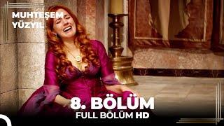 Muhteşem Yüzyıl  8. Bölüm (HD)