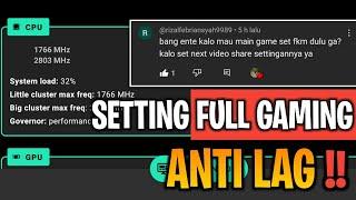 SETTING GAMING ANTI LAG TERBAIK | DIJAMIN LANCAR MAEN GAME APAPUN!!