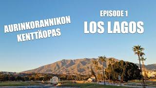 AURINKORANNIKON KENTTÄOPAS EP. 1 - Mijas Golf Los Lagos