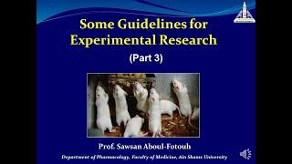 Guidelines for Experimental Research (part 3): Prof. Sawsan Aboul-Fotouh.