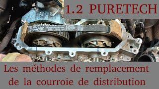 1.2 PURETECH - MÉTHODES DE REMPLACEMENT DE LA DISTRIBUTION MOTEUR