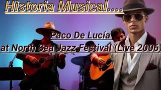 Don Paco De Lucía - at North Sea Jazz Festival (Live 2006)