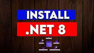 How To Install  .NET 8 SDK