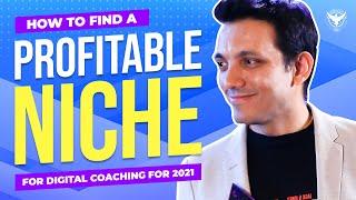 How to Find a PROFITABLE NICHE for Digital Coaching in 2021 (10 Questions!)