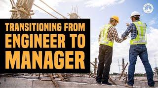 Transitioning from engineer to manager - Engineering Career TV Ep.  3
