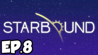 Starbound Ep.8 - EXPLORING A NEW PLANET!!! (Multiplayer Gameplay)