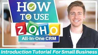 Zoho CRM Tutorial for Beginners | Get Started with Zoho FREE ALL-IN-ONE CRM Software