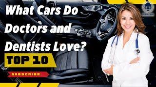 BEST Doctor & Dentist Cars. BMW, Porsche, Mercedes...  #DrivenBy #topcars