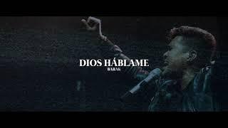 Barak - Dios Háblame (Video Lyric)