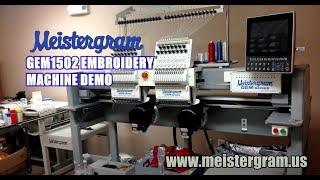 Meistergram GEM1502 Embroidery Machine Demonstration