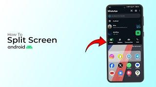 How To Split Screen On Android Phone?