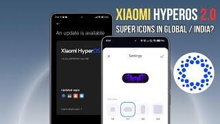 HyperOS 2.0: Super Icons update coming globally