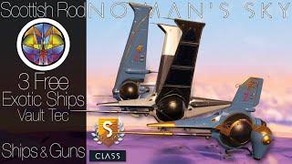 No Man's Sky Exotics ️ 3 Free Exotic Ships - Euclid - Vault Tec - Ship & Guns - NMS Scottish Rod