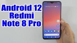 Install Android 12 on Redmi Note 8 Pro (Pixel Experience ROM) - How to Guide!