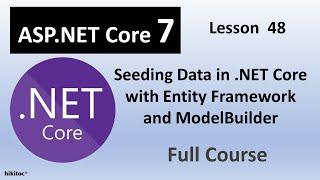 Step-by-Step Guide to Data Seed with Entity Framework and ModelBuilder in .NET Core 7