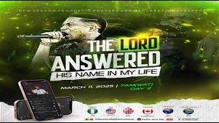 AND THE LORD ANSWERED HIS NAME IN MY LIFE [DAY 2] || NSPPD || 11TH MARCH 2025