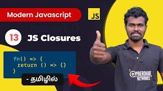 #13 - Javascript Closures - (தமிழில்) |  Modern JavaScript in Tamil