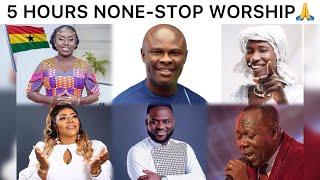 5 HOURS WORSHIP AND PRAYER SONGS | None-Stop powerful Ghanaian Worship for everyone