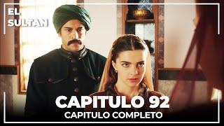 El Sultán | Capitulo 92 Completo