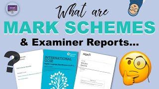 What are MARK SCHEMES & EXAMINER REPORTS and why are they important? | Study Materials to Know 