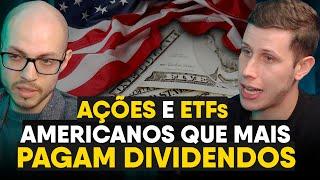 AÇÕES e ETFs que mais pagam DIVIDENDOS (em dólar)