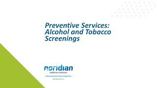 Preventive Services: Alcohol and Tobacco Screenings