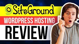  SiteGround WordPress Hosting Review 