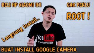 Daftar HP Dengan Camera2 API Aktif Bawaan,Install Google Camera Tanpa ROOT Di HP Xiaomi Realme Dll