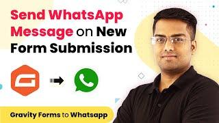 Gravity Forms WhatsApp Integration - Send WhatsApp Message on New Form Submission