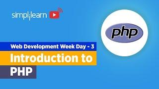 Web Development Week Day 3 | PHP Full Course | PHP Tutorial For Beginners | Learn PHP | Simplilearn