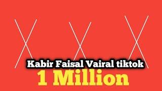 Kabir Faisal Vairal tiktok!!trending videoforyoupage video! TIKTOK56