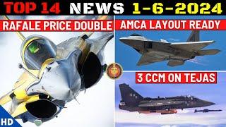 Indian Defence Updates : Rafale Price Doubled,AMCA Layout Complete,3 CCM on Tejas,240 Su-30 Engines