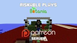 Riskable Plays: Botania Patreon Server EP3