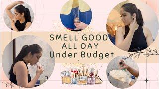 8 Steps To Smell Good All Day | Under Budget | Summer Edition