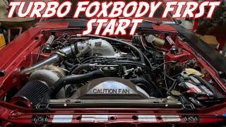 TURBO Fox Body First start! Finishing all the little things and firing it up!!