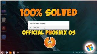 Solution - Free fire Has stopped problem In Phoenix os - 100%Fixed 