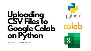 Uploading CSV Files to Google Colab for Python Data Analysis