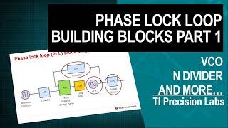 Phase lock loop building blocks - Part 1