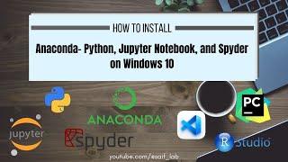 Install Anaconda Python, R & Jupyter Notebook on Windows 10 (2023): Step-by-Step Guide for Beginners