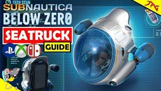 HOW TO GET THE SEA TRUCK IN SUBNAUTICA BELOW ZERO! Locations And Tips To Build The Mobility Unit