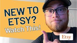 New to Etsy? Watch This | Beginner Guide to Etsy and Helpful Tips