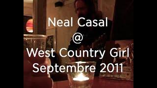 Neal Casal @ West Country Girl  (Septembre 2011 - Archives)