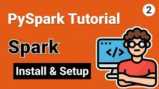 Spark Installation on Windows 10 and Mac | PySpark Tutorial for Beginners