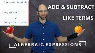 ALGEBRA - Add and Subtract LIKE TERMS - Grade 8