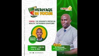 HERITAGE INFOCUS : THE STUDENT'S PHYSICAL HEALTH