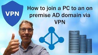 Domain user PC setup via a VPN to on premise domain controller