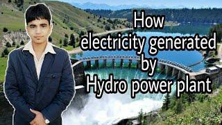 How electricity was generated in hydroelectric power plant ||electrical guru