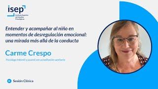 Entender y acompañar al niño en momentos de desregulación emocional - Carme Crespo