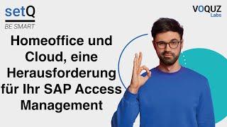 Homeoffice und Cloud, eine Herausforderung für Ihr SAP Access Management