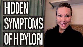 Hidden Symptoms of H Pylori